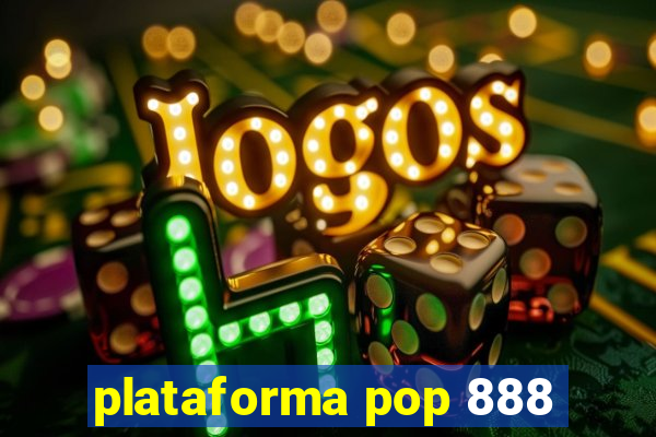 plataforma pop 888